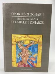 Kania Ireneusz, Opowieści Zoharu / O Kabale i Zoharze - sklep internetowy, sprzedaż online 